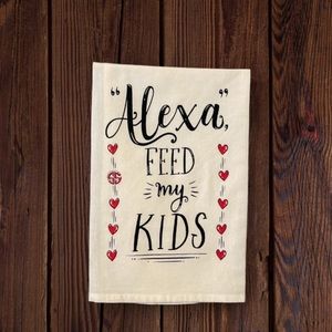 Simply Southern Alexa Feed my Kids Tea Towel